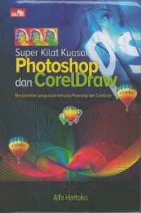 Super kilat kuasai photoshop dan coreldraw