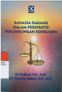 Rahasia dagang dalam perspektif perlindungan konsumen