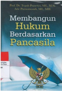 Membangun hukum berdasarkan pancasila