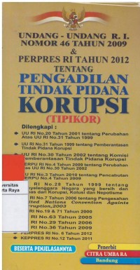 Undang - undang RI Nomor 46 Tahun 2009 & Perpres RI Tahun 2012 tentang Pengadilan Tipikor