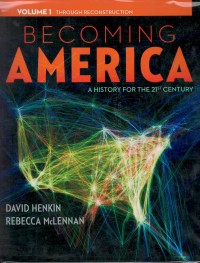 Becoming America a history for thr 21th century volume 1