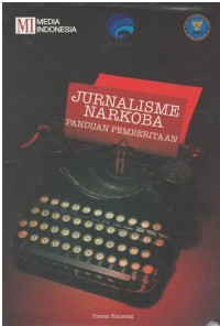 Jurnalisme narkoba : panduan pemberitaan