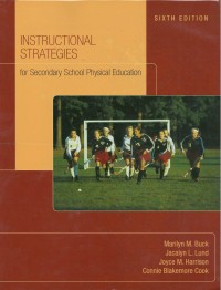 Instructional strategies : for secondary school physical education