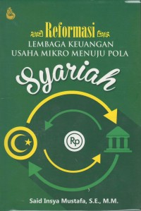 Reformasi lembaga keuangan usaha mikro menuju pola syariah