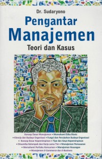 Pengantar manajemen : teori dan kasus