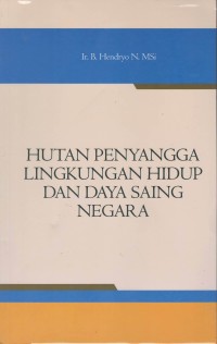 Hutan penyangga lingkungan hidup dan dayi saing negara