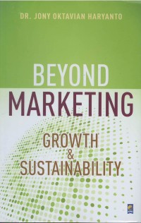 Beyond marketing : growth & sustainability