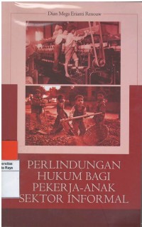 Perlindungan hukum bagi pekerja - anak sektor informal