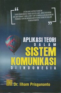 Aplikasi teori dalam sistem komunikasi di Indonesia