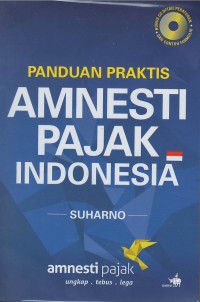 Panduan praktis amnesti pajek Indonesia