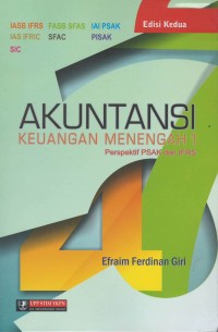 Akuntansi keuangan menengah 1: perspektif PSAK dan IFRS