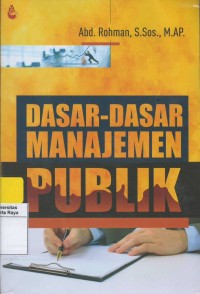 Dasar-dasar manajemen publik