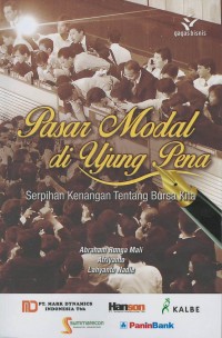 Pasar modal di ujung pena : serpihan kenangan tentang bursa kita