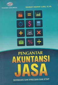 Pengantar akuntansi jasa : berbasis SAK IFRS dan SAK ETAP