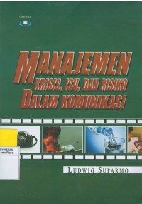 Manajemen krisis, isu dan risiko dalam komunikasi