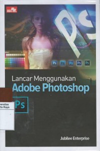 Lancar menggunakan adobe photoshop