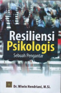 Resiliensi psikologis : sebuah pengantar