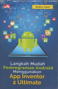 Langkah mudah pemrograman android menggunakan app inventor 2 ultimate