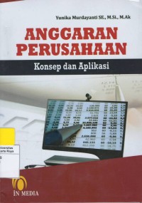 Anggaran perusahaan : konsep dan aplikasi