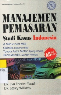 Manajemen oemasaran : studi kasus Indonesia