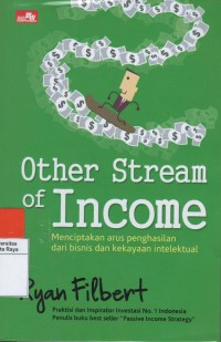 Other stream of income: menciptakan arus penghasilan dari bisnis dan kekayaan intelektual