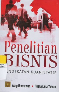 Penelitian bisnis : pendekatan kuantitatif