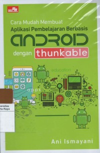 Cara mudah membuat aplikasi pembelajaran berbasis android dengan thunkable