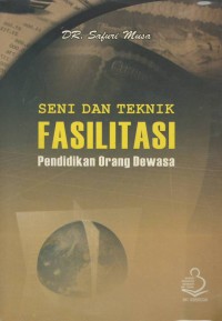 Image of Seni dan teknik fasilitasi pendidikan orang dewasa