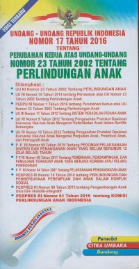 Undang-undang republik Indonesia nomor 17 tahun 2016 tentang perubahan kedua atas undang-undang nomor 23 tahun 2002 tentang perlindungan anak