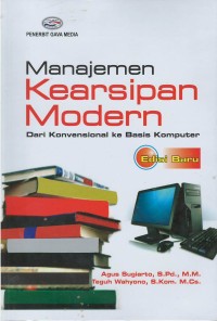 Manajemen kearsipan modern : dari konvensional ke bisnis komputer