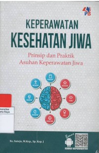 Keperawatan kesehatan jiwa : prinsip dan praktik asuhan keperawatan jiwa