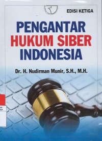 Pengantar hukum siber Indonesia