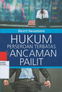 Hukum perseroan terbatas & ancaman pailit