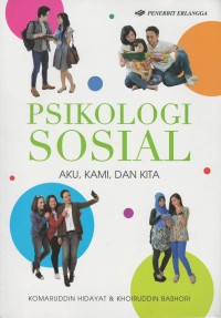 Psikologi sosial : aku, kami, dan kita