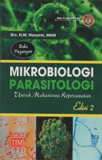 Mikrobiologi parasitologi untuk mahasiswa keperawatan