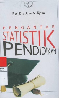 Pengantar statistik pendidikan