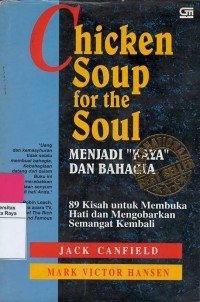 Menjadi kaya dan bahagia : 89 kisah untuk membuka hati dan mengobarkan semangat kembali