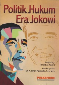 Politik hukum era jokowi