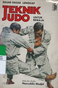 Dasar-dasar lengkap teknik judo