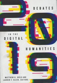 Debates in the digital humanities 2019