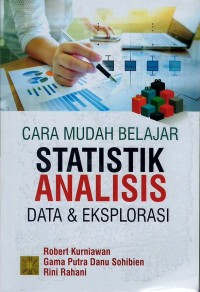 Cara mudah belajar statistik analisis data & eksplorasi