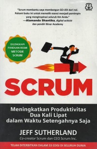 SCRUM : meningkatkan produktifitas dua kali lipat dalam waktu setengah saja