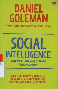 Social intelligence : the new science of human relationship