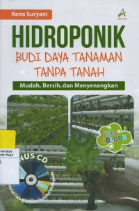 Hidroponik : budi daya tanaman tanpa tanah (mudah, bersih dan menyenangkan)