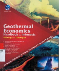 Geothermal economics handbook in Indonesia : peluang dan tantangan