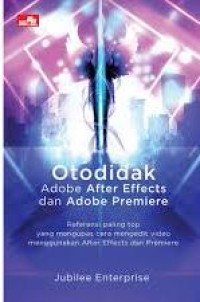 Otodidak adobe after effects dan adobe premiere