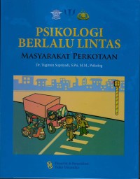 Psikologi berlalu lintas masyarakat perkotaan