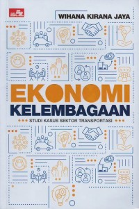 Ekonomi kelembagaan: studi kasus sektor transportasi dan sektor ekonomi lainnya