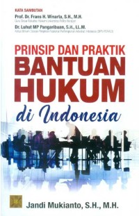 Prinsip Dan Praktik Bantuan Hukum Di Indonesia