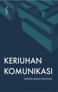 Keriuhan Komunikasi